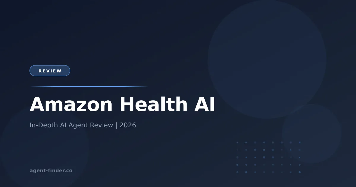 Amazon Health AI - AI Agent Review | Agent Finder