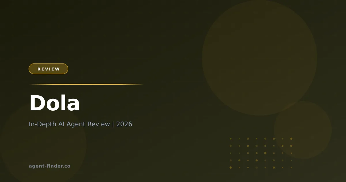 Dola - AI Agent Review | Agent Finder