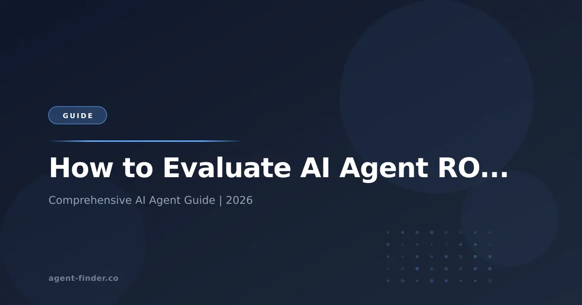 How to Evaluate AI Agent ROI: Metrics That Matter
