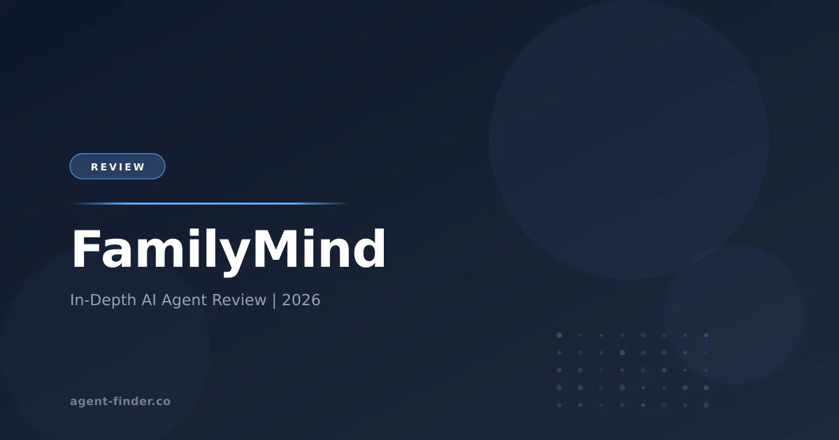 FamilyMind - AI Agent Review | Agent Finder