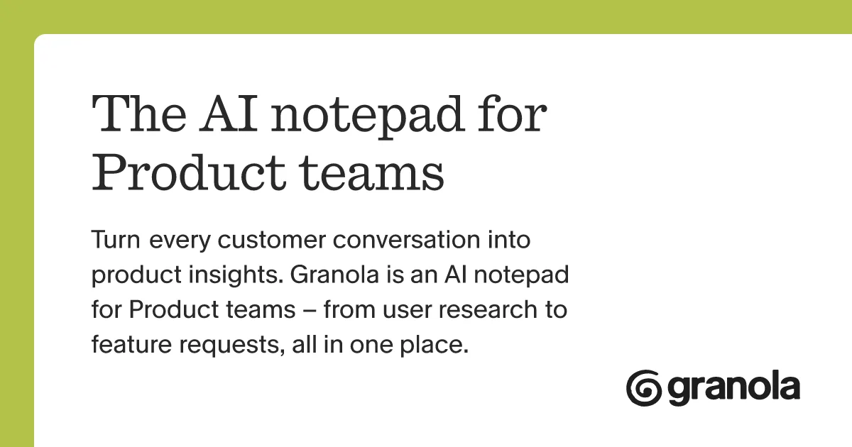 Granola AI notepad for Product teams - OpenGraph image highlighting product insights features