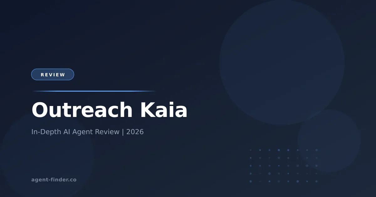 Outreach Kaia - AI Agent Review | Agent Finder