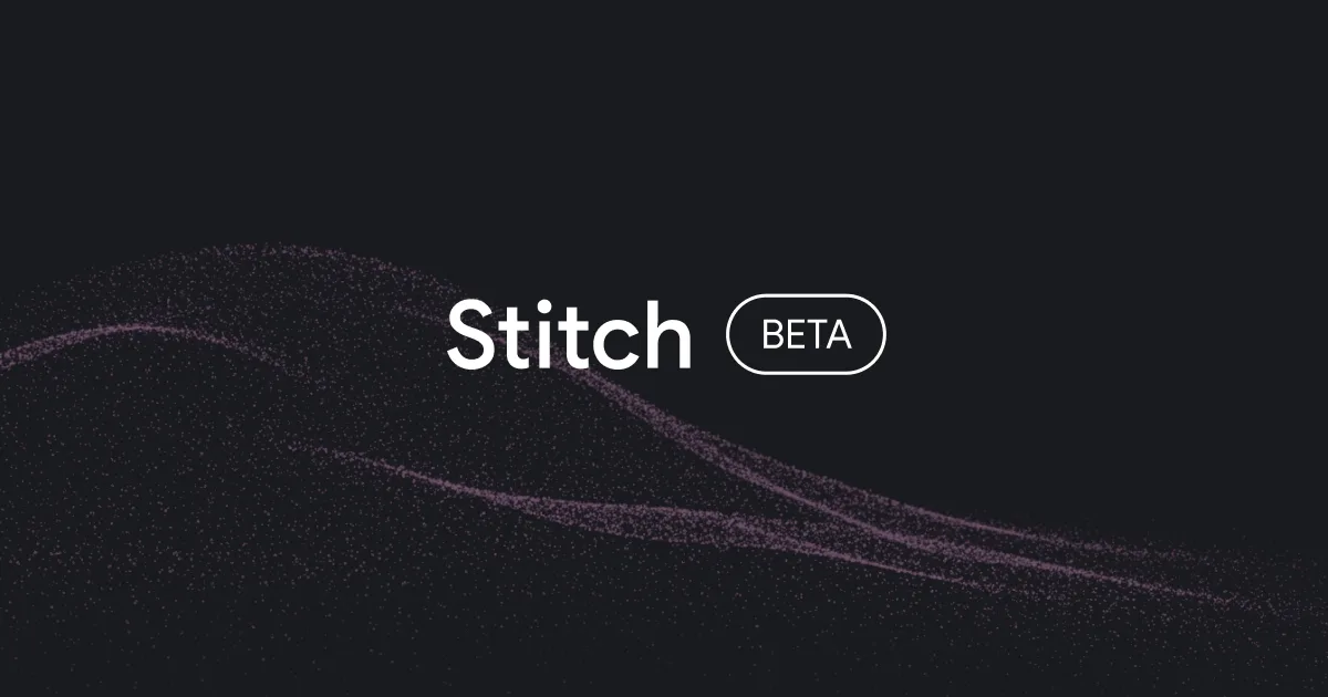 Stitch by Google - OpenGraph preview image showing the product interface and branding