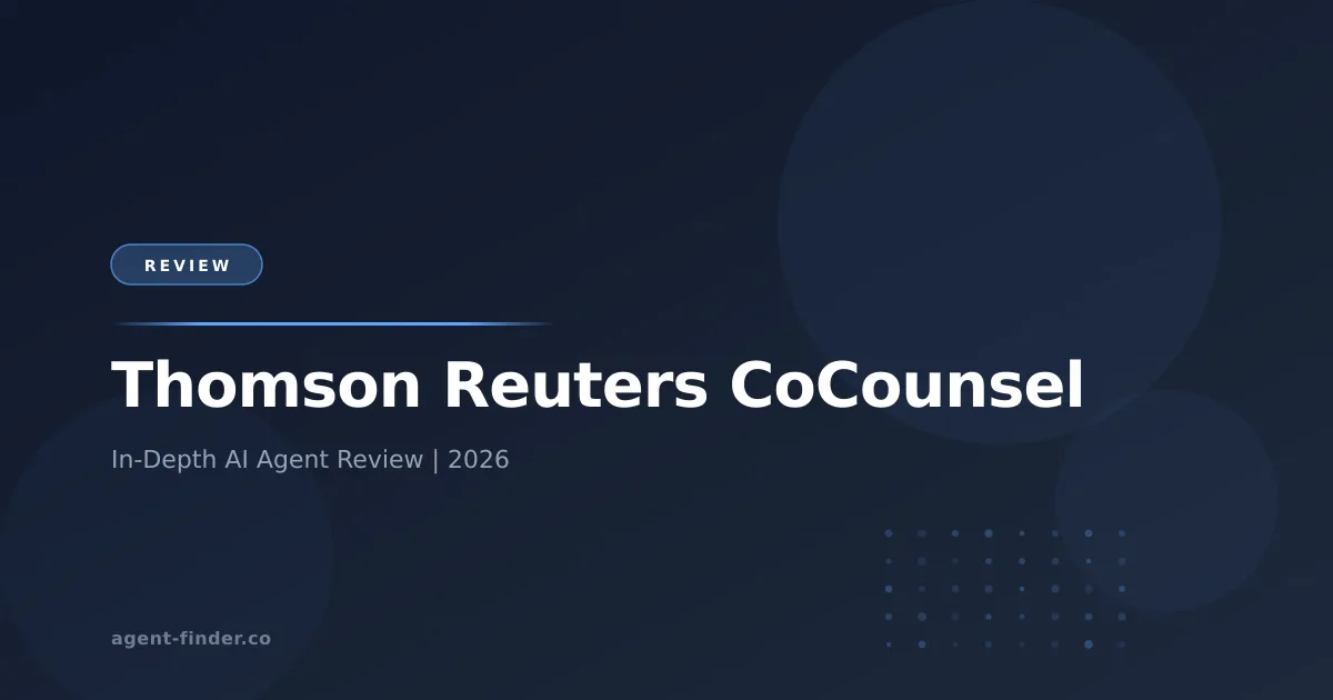 Thomson Reuters CoCounsel - AI Agent Review | Agent Finder